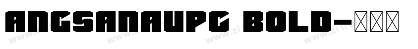 AngsanaUPC Bold字体转换